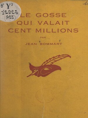 cover image of Le gosse qui valait cent millions